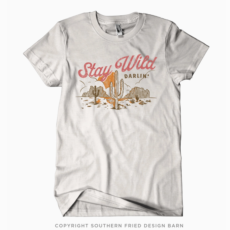 Stay Wild Darlin' Shirt