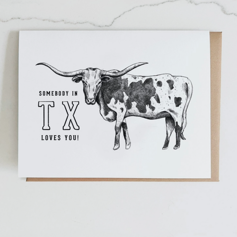 Somebody in TX Loves You Card