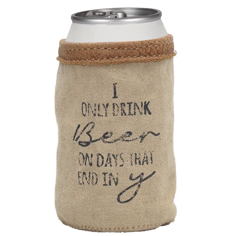 Myra "I Only Drink Beer"- Can Holder